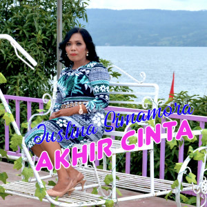 Dengarkan Akhir Cinta lagu dari Juslina Simamora dengan lirik