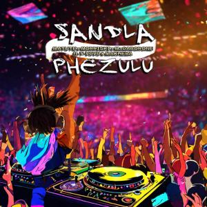 Matute的专辑Sandla Phezululu (feat. T'vovo & Makheba)