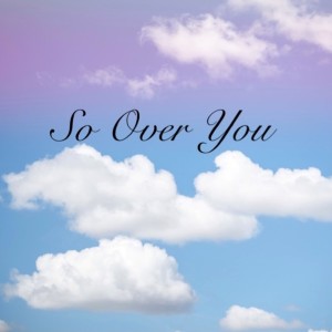 Chloe的專輯So Over You