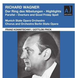 Franz Konwitschny的專輯Wagner: Der Ring des Nibelungen & Other Opera Highlights (Remastered 2023) (Live)