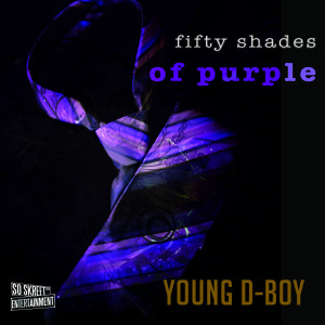 Album Fifty Shades of Purple (Explicit) from Young D-Boy
