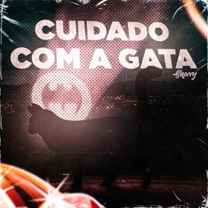 收聽Hey Sherry的Cuidado com a Gata: Selina Kyle歌詞歌曲