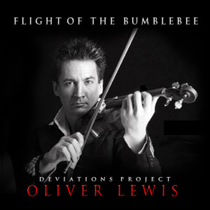 收聽Oliver Lewis的Flight of the Bumblebee歌詞歌曲