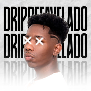 ดาวน์โหลดและฟังเพลง Drip de Favelado พร้อมเนื้อเพลงจาก Mc Agabê