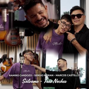 收聽Ramiro Cardozo的Salvame, Tres Noches (Ramiro Cardozo) (Sergio Moran y su Banda & Marcos Castelló Kaniche Remix)歌詞歌曲