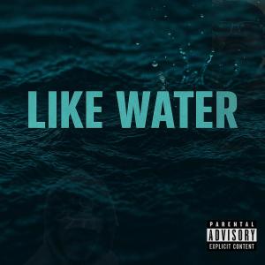 Buttaraspy的專輯Like Water (Explicit)