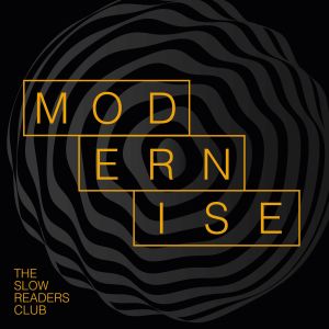 Album Modernise from The Slow Readers Club