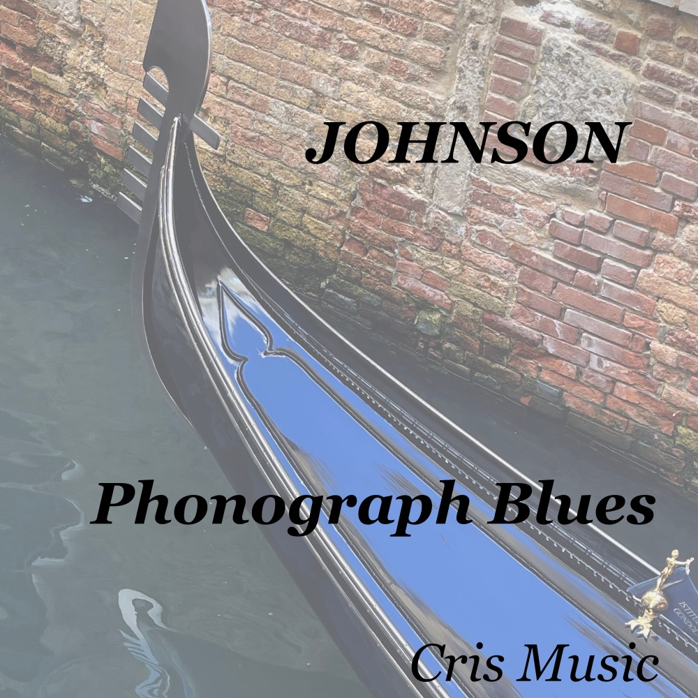 Johnson: Phonograph Blues