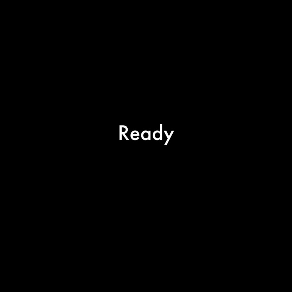 Ready (Explicit)