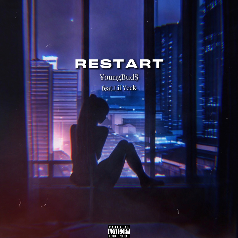 RESTART (feat. Lil Yeek) (Explicit)