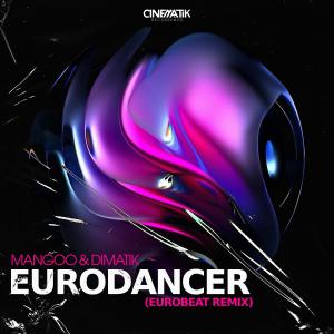 ดาวน์โหลดและฟังเพลง Eurodancer Eurobeat (Eurobeat Remix) พร้อมเนื้อเพลงจาก Eurobeat