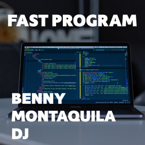 Benny Montaquila DJ的专辑Fast Program