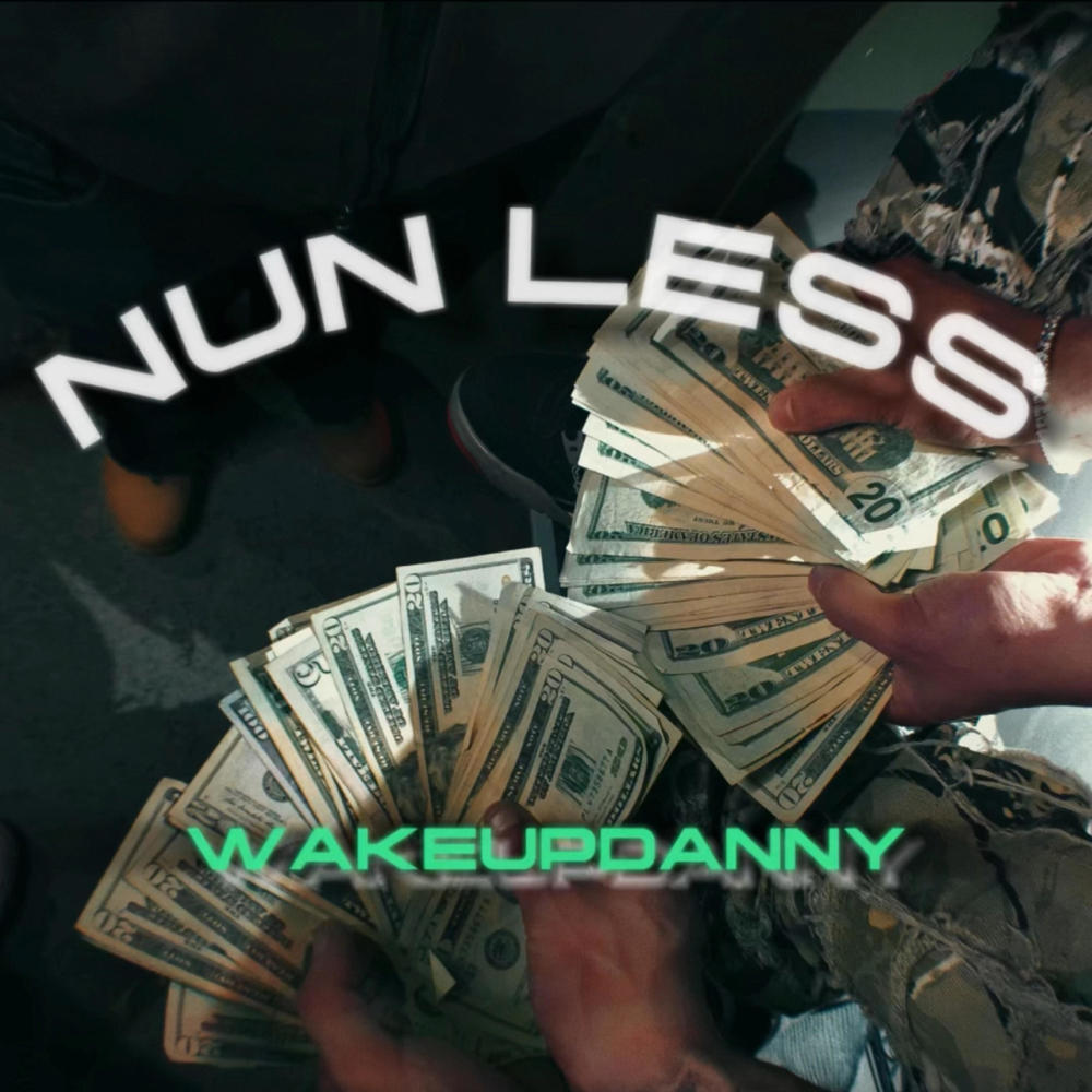 NUN LESS (Explicit)