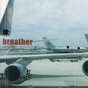 ดาวน์โหลดและฟังเพลง One in a Million พร้อมเนื้อเพลงจาก Breather