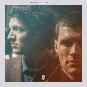 收聽For King & Country的It's Not Over Yet歌詞歌曲