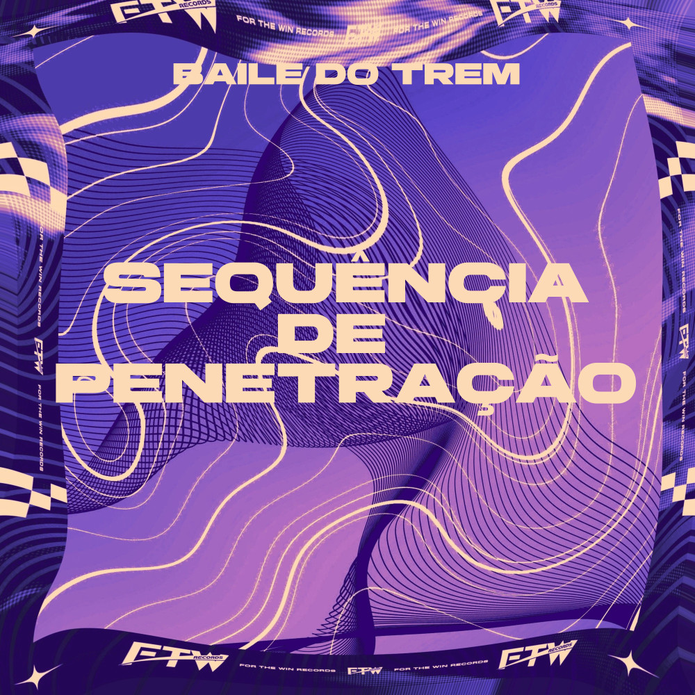 Sequência de Penetração [Baile do Trem] (Explicit)
