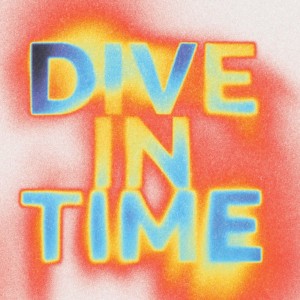 Album DIVE IN TIME from The Here