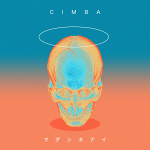 Listen to マダシネナイ song with lyrics from CIMBA