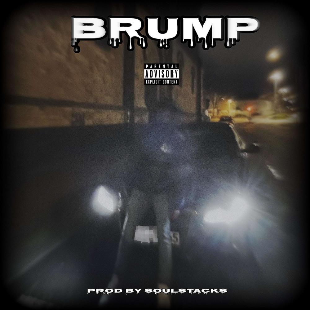 Brump (feat. SOULSTACKS) (Explicit)