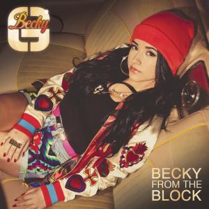 收聽Becky G的Becky from the Block歌詞歌曲