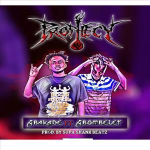 收聽Abakade的Prophecy (Explicit)歌詞歌曲