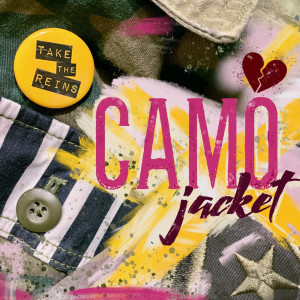 Dengarkan Camo Jacket lagu dari TAKE THE REINS dengan lirik