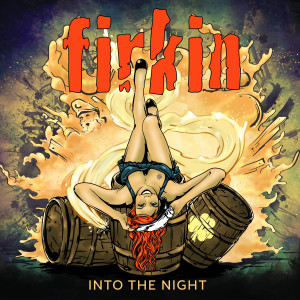 Firkin的专辑Into the Night