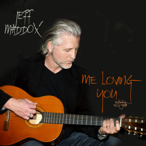 收听Jeff Maddox的Me Loving You (feat. Bella Smith)歌词歌曲