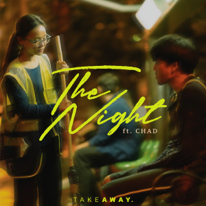TAKE AWAY.的專輯The Night (feat. CHAD)