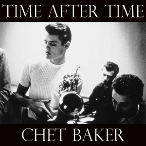 ดาวน์โหลดและฟังเพลง There Will Never Be Another You พร้อมเนื้อเพลงจาก Chet Baker