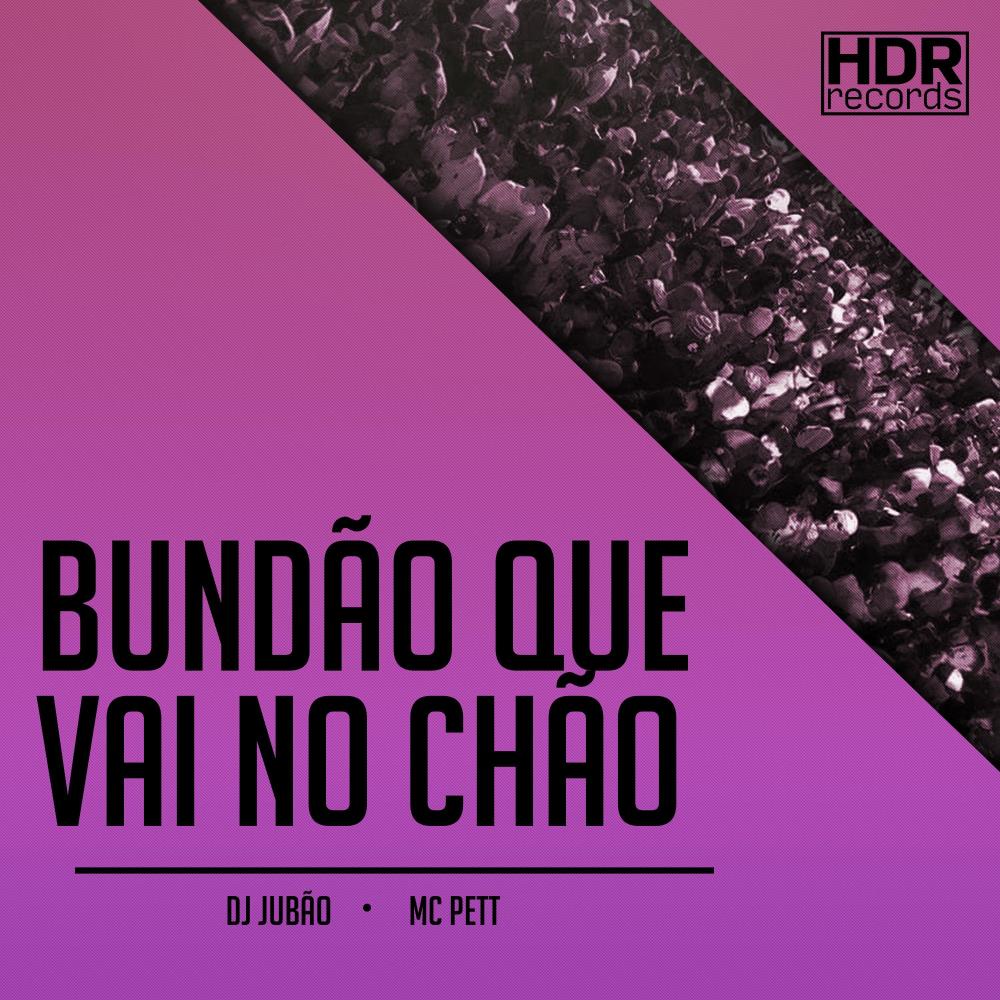 Bundão Que Vai No Chão (Explicit)