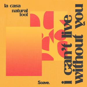 ดาวน์โหลดและฟังเพลง I Can't Live Without You พร้อมเนื้อเพลงจาก La Casa
