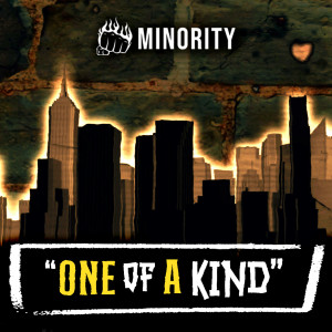 Listen to One Of A Kind song with lyrics from Minority