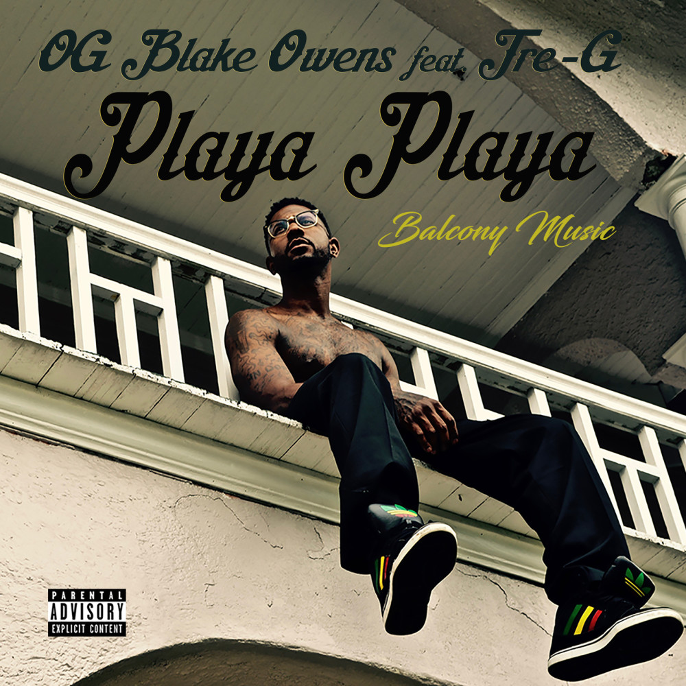 Playa Playa (feat. Tre-G) (Explicit)