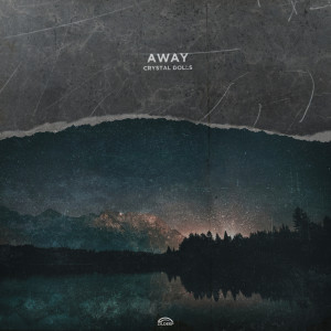 ดาวน์โหลดและฟังเพลง Away พร้อมเนื้อเพลงจาก Crystal Dolls