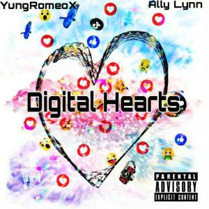 ดาวน์โหลดและฟังเพลง Digital Hearts (feat. Ally Lynn) (Explicit) พร้อมเนื้อเพลงจาก YungRomeoX