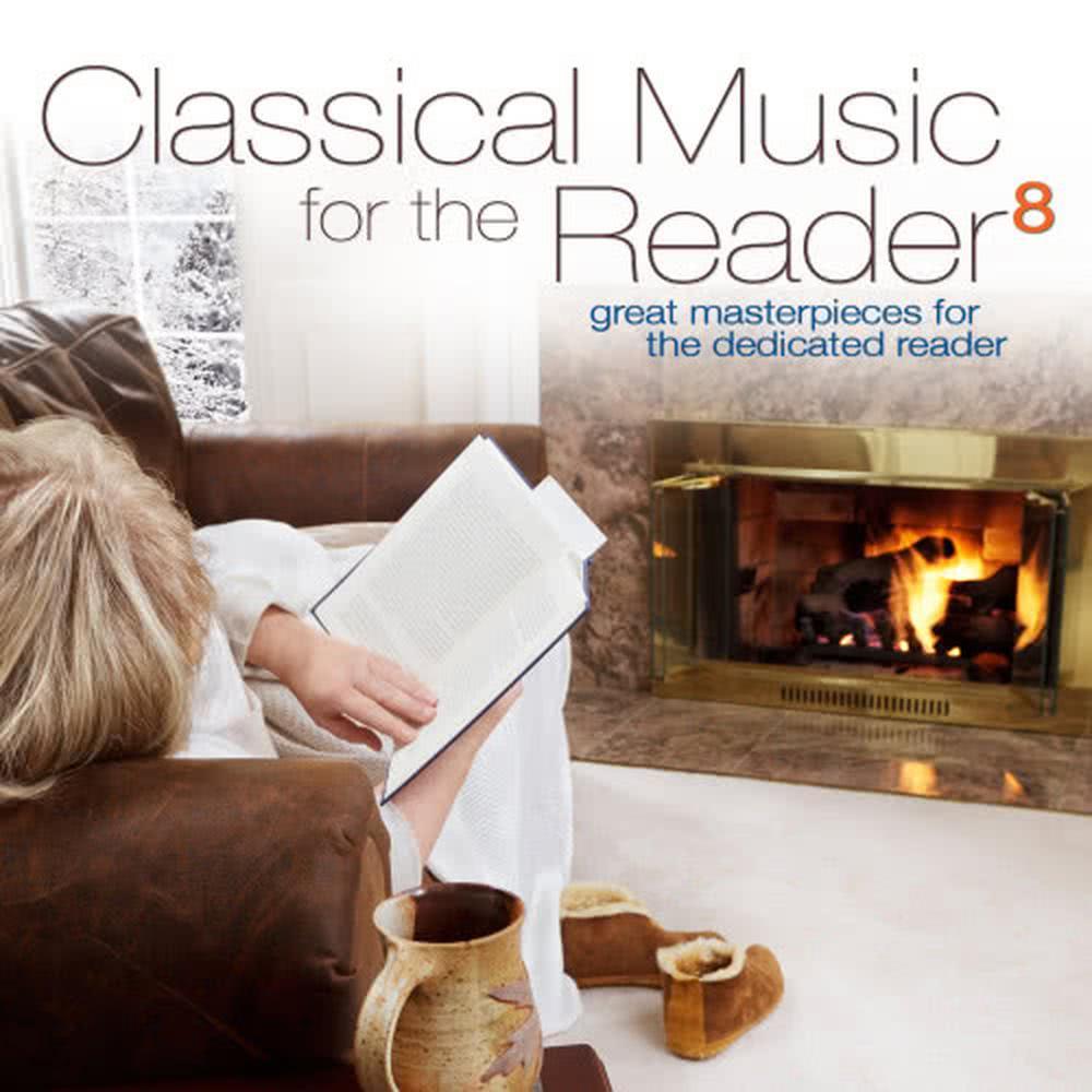Classical Music for the Reader 8: Great Masterpieces for the Dedicated Reader