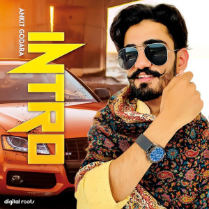 Listen to Intro (Explicit) song with lyrics from Ankit Godara