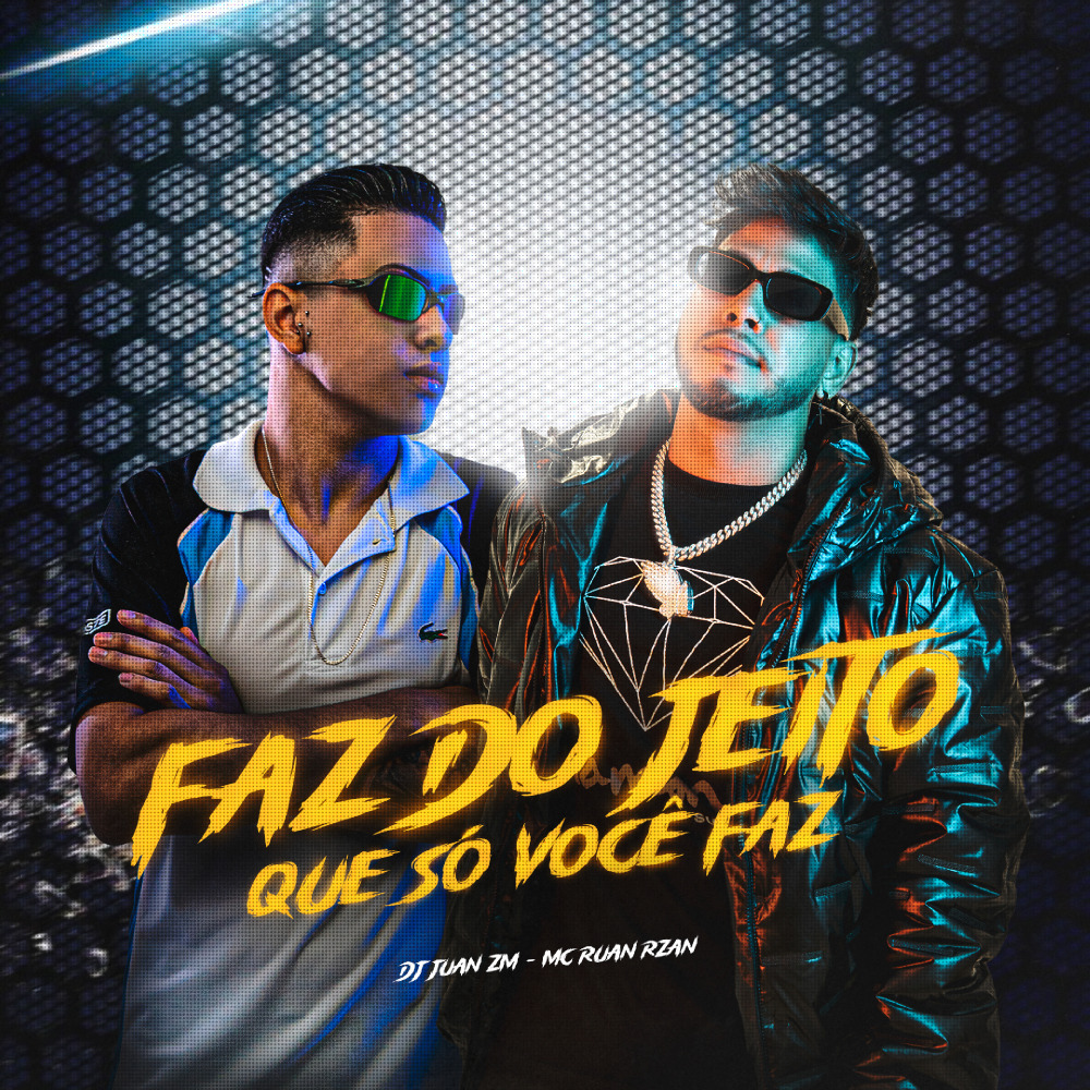 Faz do Jeito Que Só Você Faz
