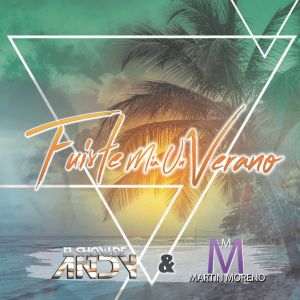 Listen to Fuiste Mia un Verano song with lyrics from El Show De Andy