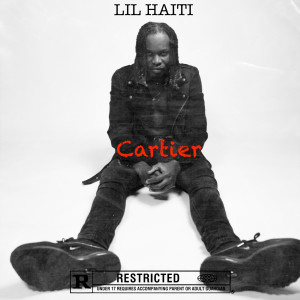 ดาวน์โหลดและฟังเพลง Cartier (Explicit) พร้อมเนื้อเพลงจาก Lil Haiti