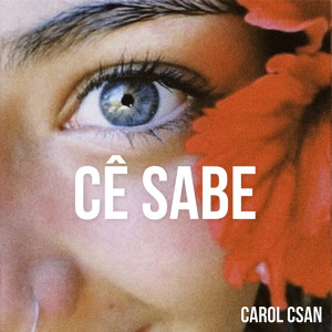 Carol Csan的專輯Cê Sabe