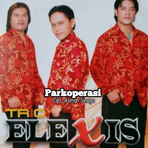 Dengarkan PARKOPERASI lagu dari Elexis Trio dengan lirik