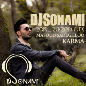 收聽Masoud Sadeghloo的Karma (Remix)歌詞歌曲