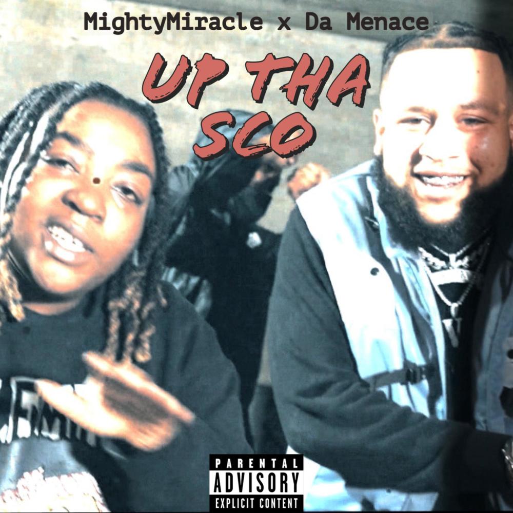 Up Tha Sco (feat. Da Menace) (Explicit)