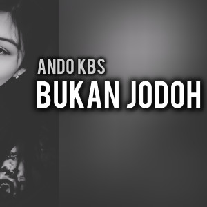 Album Bukan Jodoh from Ando KBS