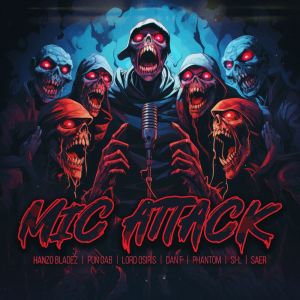 Listen to Mic Attack (Explicit) song with lyrics from Hanzo Bladez