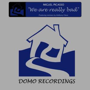 ดาวน์โหลดและฟังเพลง We Are Really Bad(Rought Mix) พร้อมเนื้อเพลงจาก Miguel Picasso