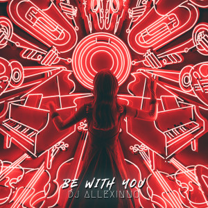 Album Be With You from DJ Allexinno