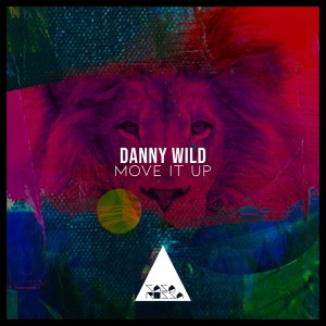 收听Danny Wild的Move It Up歌词歌曲